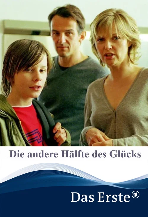 Постер: Die andere Hälfte des Glücks