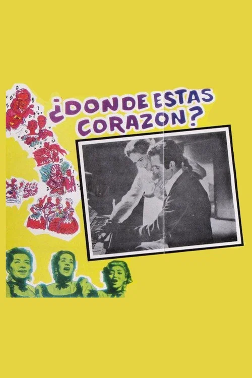 Постер: ¿Donde estás, corazón?