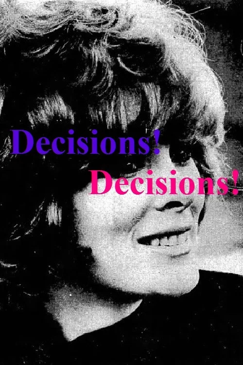 Постер: Decisions! Decisions!