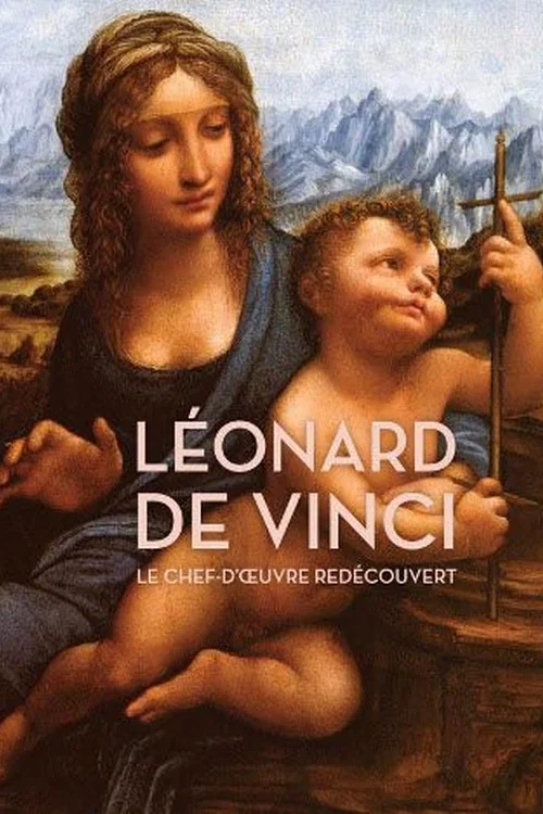 Постер: Léonard de Vinci: le chef-d'oeuvre redécouvert