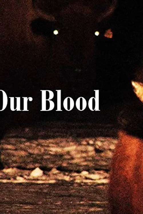 Постер: Our Blood