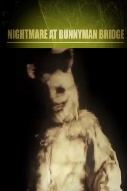 Постер: Nightmare at Bunnyman Bridge
