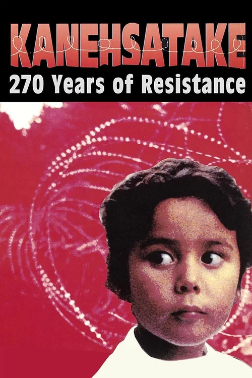 Постер: Kanehsatake: 270 Years of Resistance