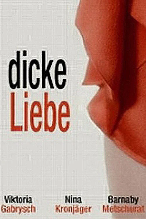 Постер: Dicke Liebe
