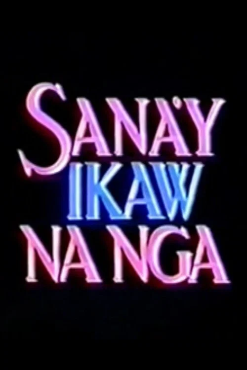 Постер: Sana'y ikaw na nga