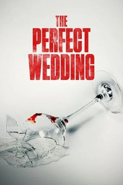 Постер: The Perfect Wedding