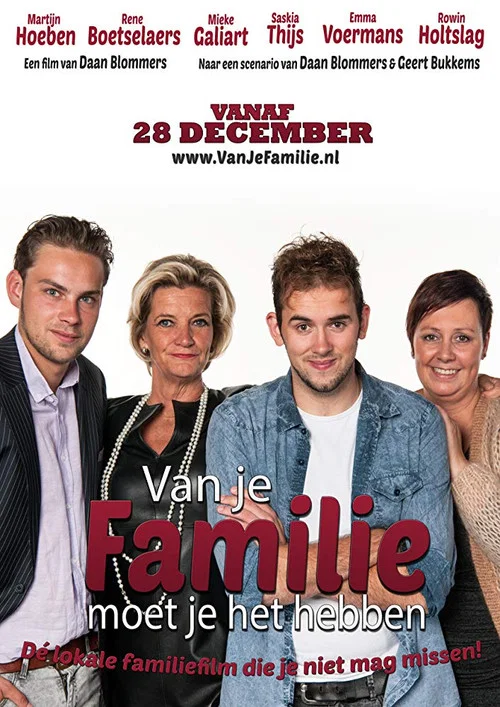 Постер: Van je familie moet je het hebben
