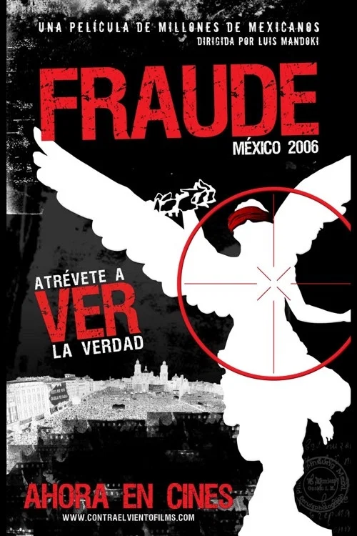 Постер: Fraude: México 2006