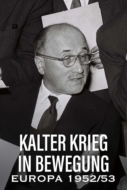 Постер: Kalter Krieg in Bewegung: Europa 1952/53