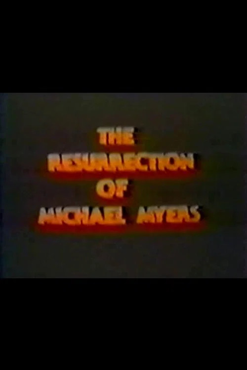 Постер: The Resurrection of Michael Myers