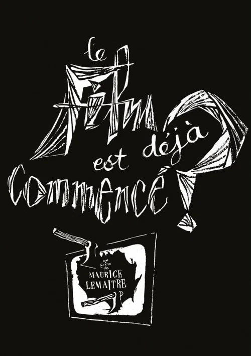 Постер: Le film est déjà commencé?