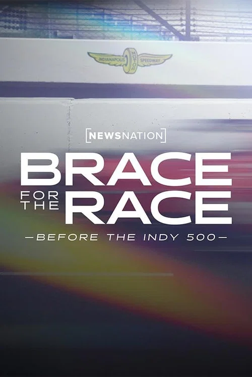 Постер: Brace for the Race: Before the Indy 500