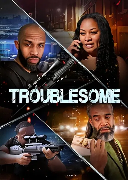Постер: Troublesome