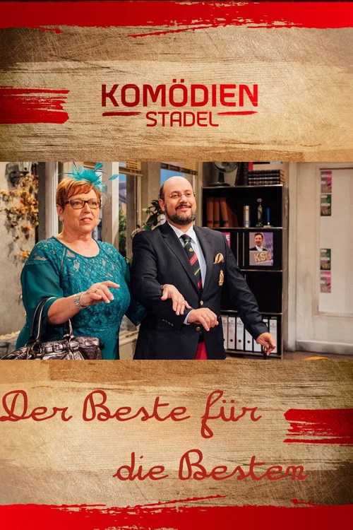 Постер: Der Komödienstadel - Der Beste für die Besten