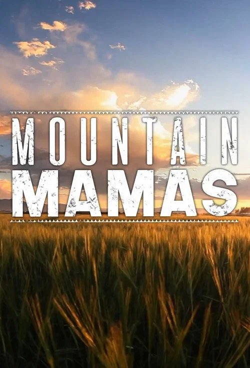 Постер: Mountain Mamas