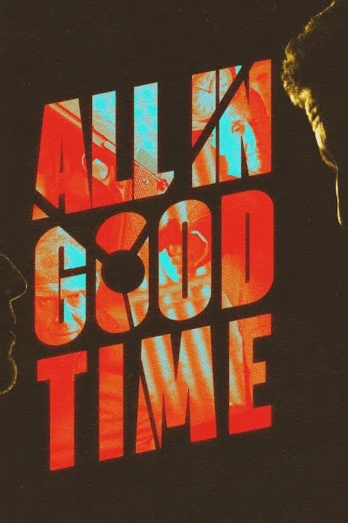 Постер: All in Good Time