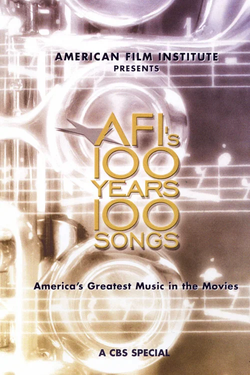 Постер: AFI's 100 Years... 100 Songs: America's Greatest Music in the Movies