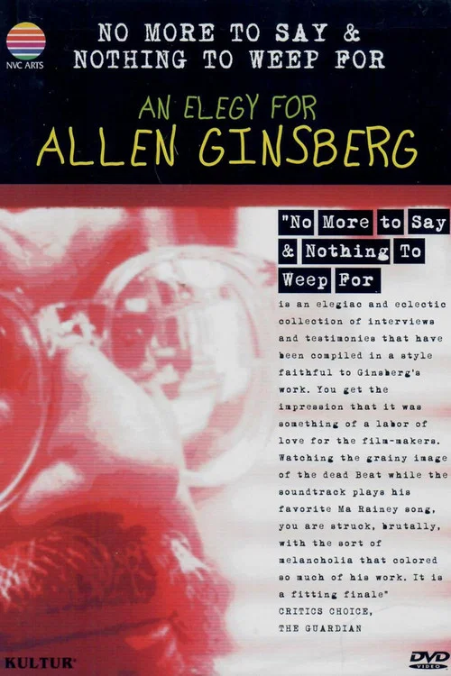 Постер: No More to Say & Nothing to Weep For: An Elegy for Allen Ginsberg 1926-1997