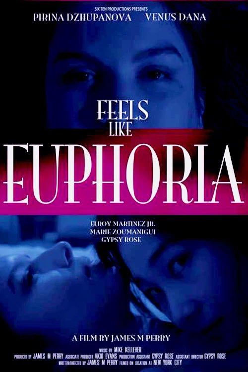 Постер: Feels Like Euphoria