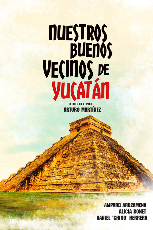 Постер: Nuestros buenos vecinos de Yucatán