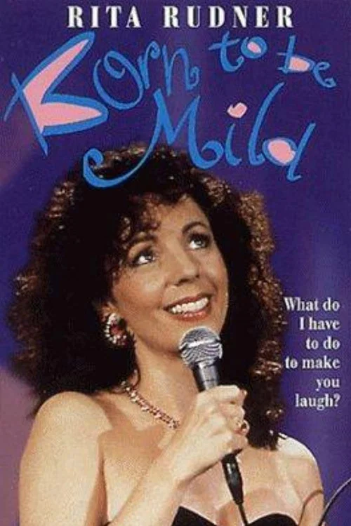 Постер: Born to Be Mild Starring Rita Rudner