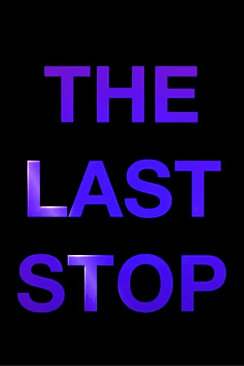 Постер: The Last Stop