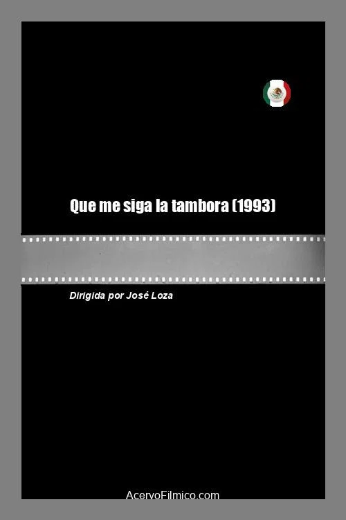 Постер: Que me siga la tambora