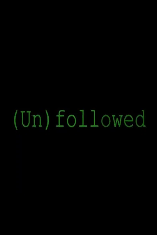 Постер: Unfollowed