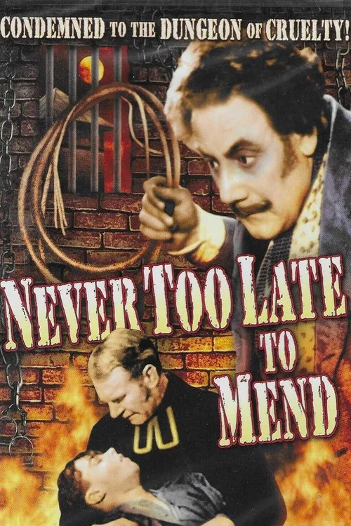 Постер: It's Never Too Late to Mend