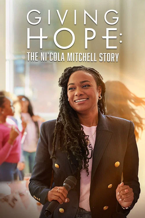 Постер: Giving Hope: The Ni'cola Mitchell Story