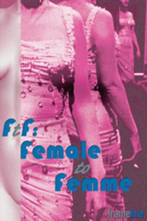 Постер: FtF: Female to Femme