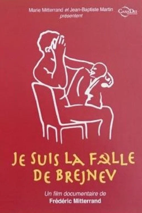 Постер: Je suis la folle de Brejnev