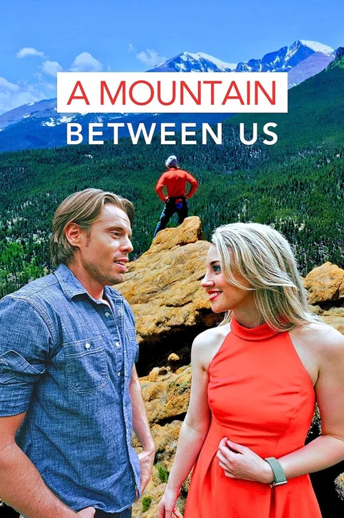 Постер: A Mountain Between Us