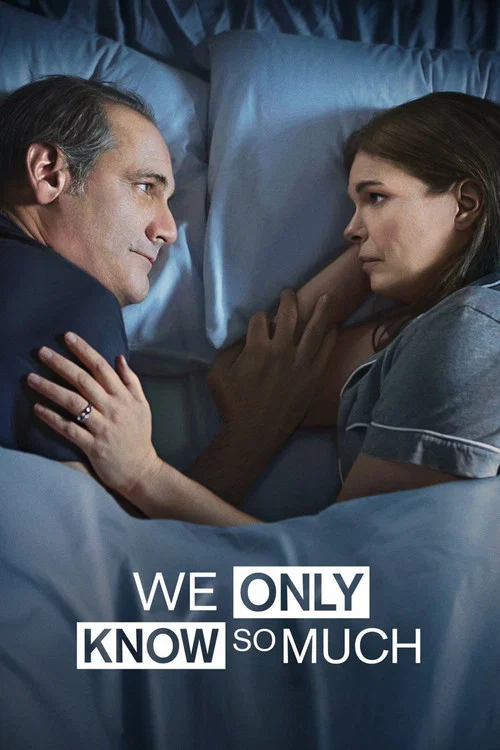 Постер: We Only Know So Much