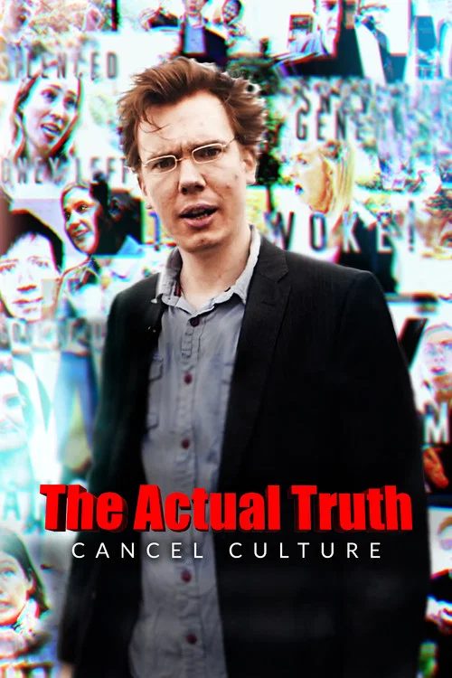 Постер: The Actual Truth: Cancel Culture