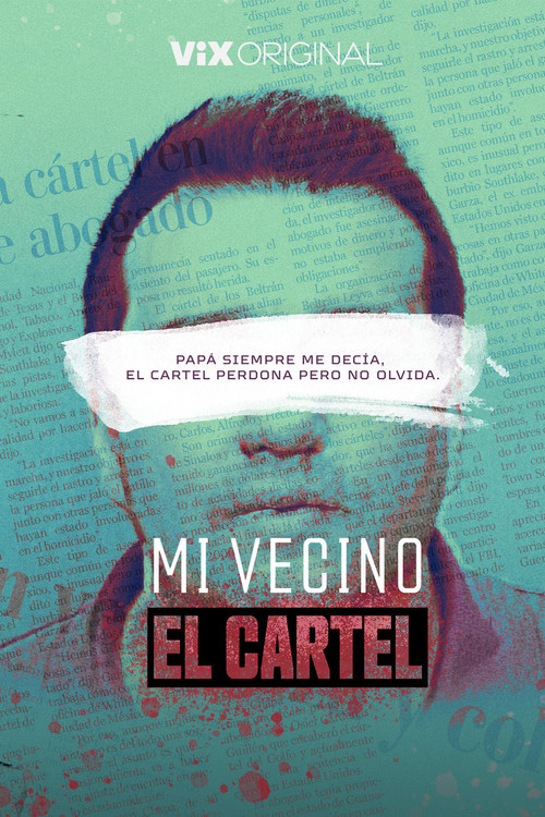Постер: Mi Vecino El Cartel