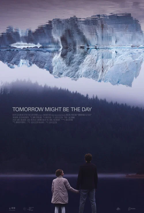 Постер: Tomorrow Might Be The Day