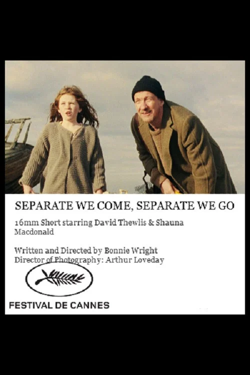 Постер: Separate We Come, Separate We Go