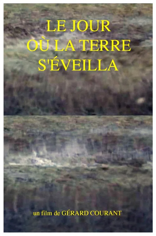 Постер: Le Jour où la Terre s'éveilla