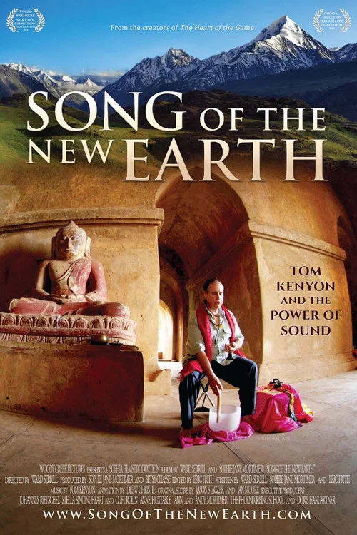 Постер: Tom Kenyon and the Power of Sound: Song of the New Earth