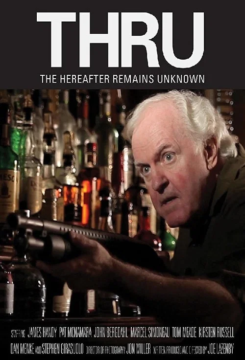 Постер: Thru: The Hereafter Remains Unknown