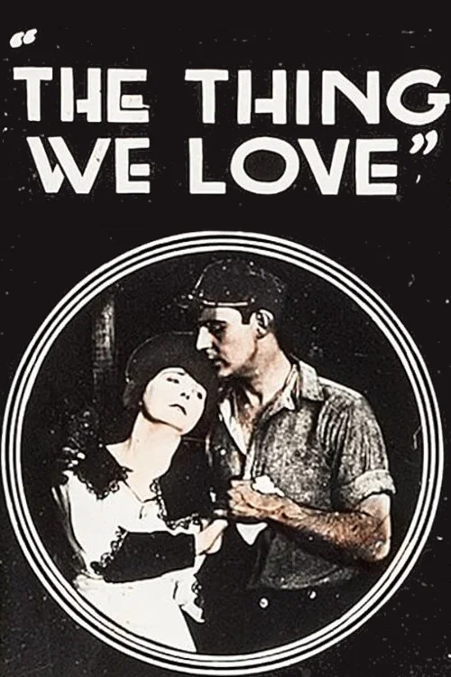Постер: The Thing We Love