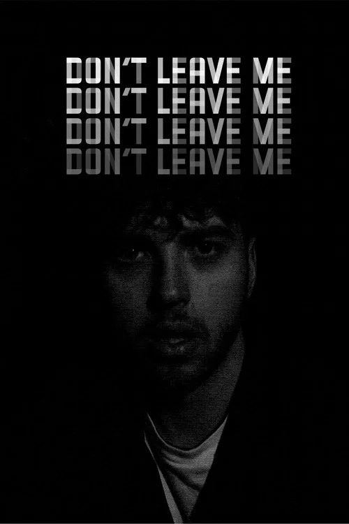 Постер: Don't Leave Me
