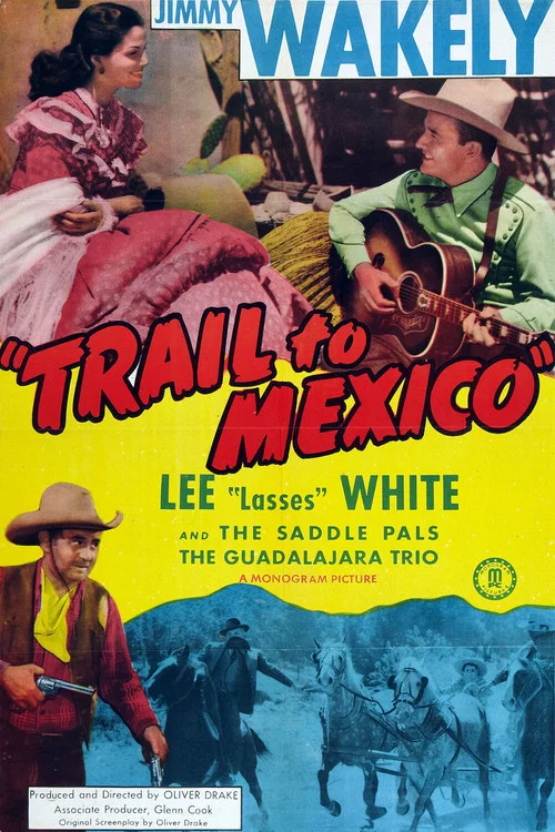 Постер: Trail to Mexico