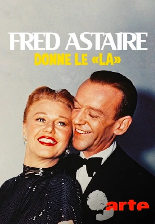Постер: Fred Astaire donne le «la»