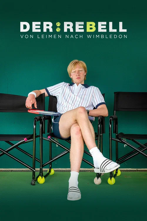 Постер: Der Rebell - Von Leimen nach Wimbledon