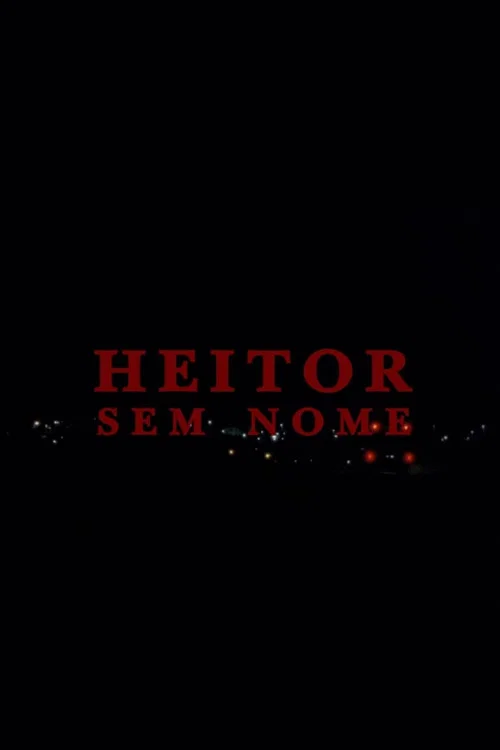 Постер: Heitor Sem Nome