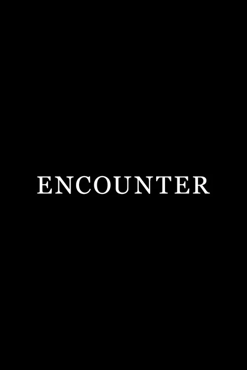 Постер: Encounter