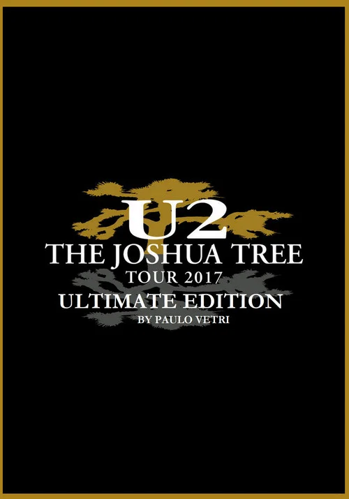 Постер: U2: The Joshua Tree Tour