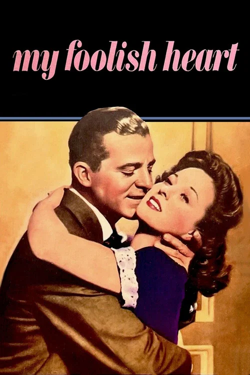 Постер: My Foolish Heart